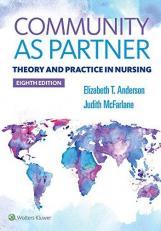 Community As Partner : Theory and Practice in Nursing with Access 8th