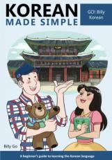 Korean Made Simple : A Beginner's Guide to Learning the Korean Language 