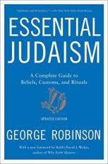 Essential Judaism: Updated Edition : A Complete Guide to Beliefs, Customs and Rituals 