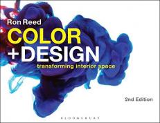 Color + Design : Transforming Interior Space 2nd