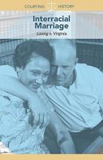 Interracial Marriage : Loving V. Virginia 