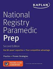 National Registry Paramedic Prep : Practice + Proven Strategies 