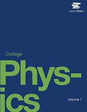 College Physics by OpenStax 2 Volume Set
