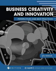 Business Creativity and Innovation : Perspectives and Best Practices 