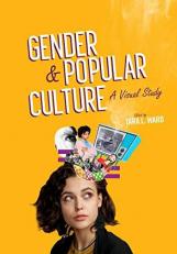 Gender and Popular Culture : A Visual Study (First Edition)
