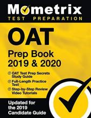 Oat Prep Book 2019 & 2020 - Oat Test Prep Secrets Study Guide, Full-Length Practice Test, Step-By-Step Review Video Tutorials : (updated for the 2019 Candidate Guide) 