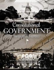 Constitutional Government : The American Experience 10th