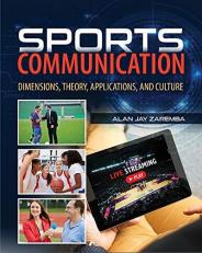 Sports Communication : Dimensions Theory Applications and Culture 