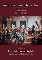 American Constitutional Law, Volume Two : Constitutional Rights: Civil Rights and Civil Liberties