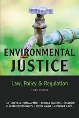 Environmental Justice : Law, Policy and Regulation 3rd