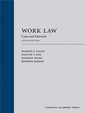 Work Law : Cases and Materials 4th