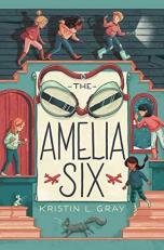 The Amelia Six : An Amelia Earhart Mystery