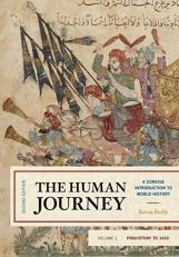 The Human Journey : A Concise Introduction to World History, Prehistory To 1450 2nd