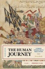 The Human Journey : A Concise Introduction to World History, Prehistory To 1450 Volume 1 2nd