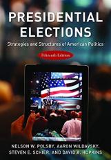 Presidential Elections : Strategies and Structures of American Politics 15th