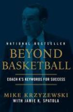Beyond Basketball : Coach K's Keywords for Success 