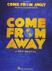 Come from Away : A New Musical Vocal Line with Piano Accompaniment 