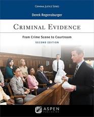 Criminal Evidence : From Crime Scene to Courtroom 2nd