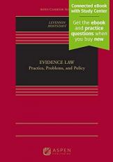 Evidence Law : Practice, Problems, and Policy 