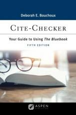 Cite-Checker : Your Guide to Using the Bluebook 5th