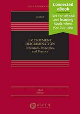 Employment Discrimination : Procedure, Principles, and Practice [Connected EBook] with Access 3rd
