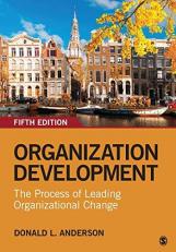 Organization Development : The Process of Leading Organizational Change 5th