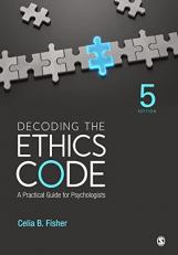 Decoding the Ethics Code : A Practical Guide for Psychologists 5th
