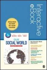 Our Social World - Interactive EBook : Introduction to Sociology 7th