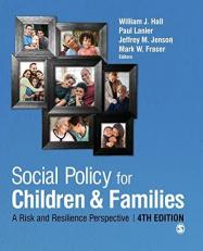 Social Policy for Children and Families : A Risk and Resilience Perspective 4th