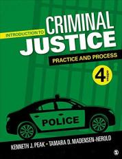 Introduction to Criminal Justice : Practice and Process 4th