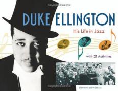 Duke Ellington : His Life in Jazz with 21 Activities