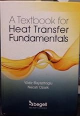 A Textbook for Heat Transfer Fundamentals 