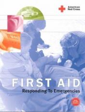 First Aid : Responding to Emergencies