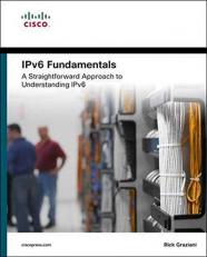 IPv6 Fundamentals : A Straightforward Approach to Understanding IPv6 