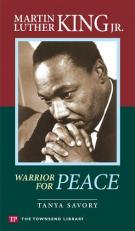 Martin Luther King, Jr.: Warrior for Peace 10th