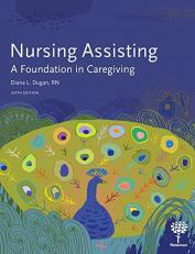 Nursing Assisting : A Foundation in Caregiving 