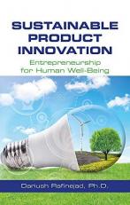 Sustainable Product Innovation : Entrepreneurship for Human Well-Being 