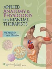 Applied Anatomy and Physiology for Manual Therapists 