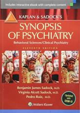 Kaplan and Sadock's Synopsis of Psychiatry : Behavioral Sciences/Clinical Psychiatry 11th