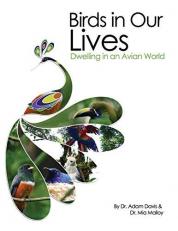 Birds in Our Lives : Dwelling in an Avian World 