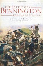 The Battle of Bennington : Soldiers and Civilians 