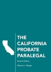 The California Probate Paralegal 2nd