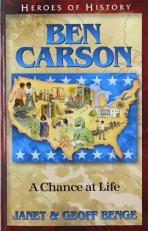 Heroes of History - Ben Carson : A Chance at Life 