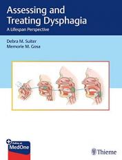 Assessing and Treating Dysphagia : A Lifespan Perspective 