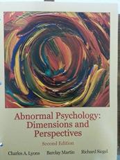 Abnormal Psychology: Dimensions and Perspectives 2nd