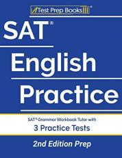 SAT English Practice : SAT Grammar Workbook Tutor with 3 Practice Tests [2nd Edition Prep]