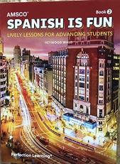 Spanish Is Fun Book 2 : Lively Lessons for Beginners