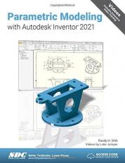 Parametric Modeling with Autodesk Inventor 2021 