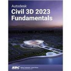 Autodesk Civil 3D 2023 Fundamentals 23rd