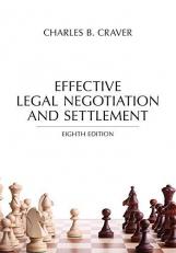 Effective Legal Negotiation and Settlement 8th